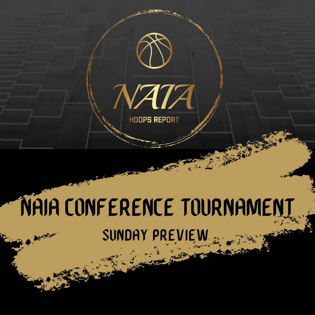 NAIA Conference Tournament, Sunday Preview