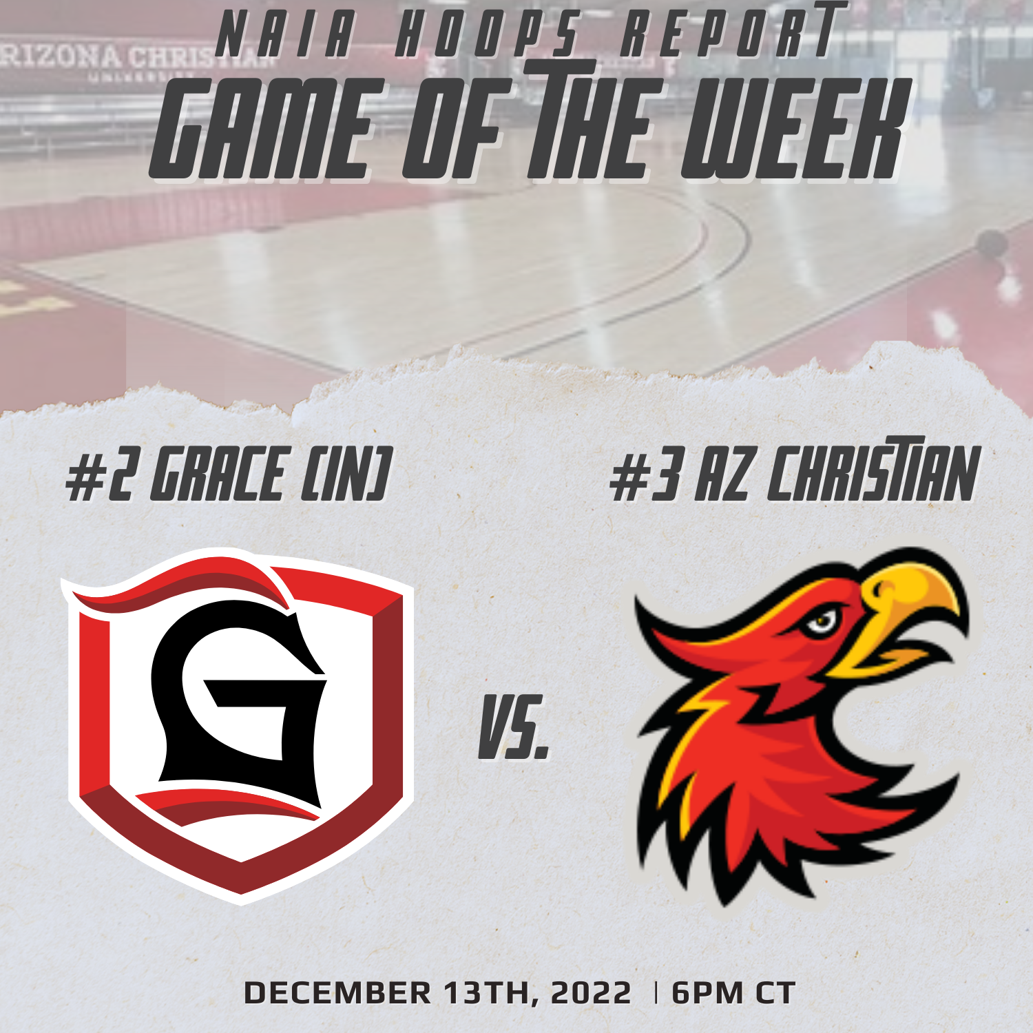 NAIA Hoops Report Game of the Week: No. 2 Grace (IN) @ No. 3 Arizona Christian