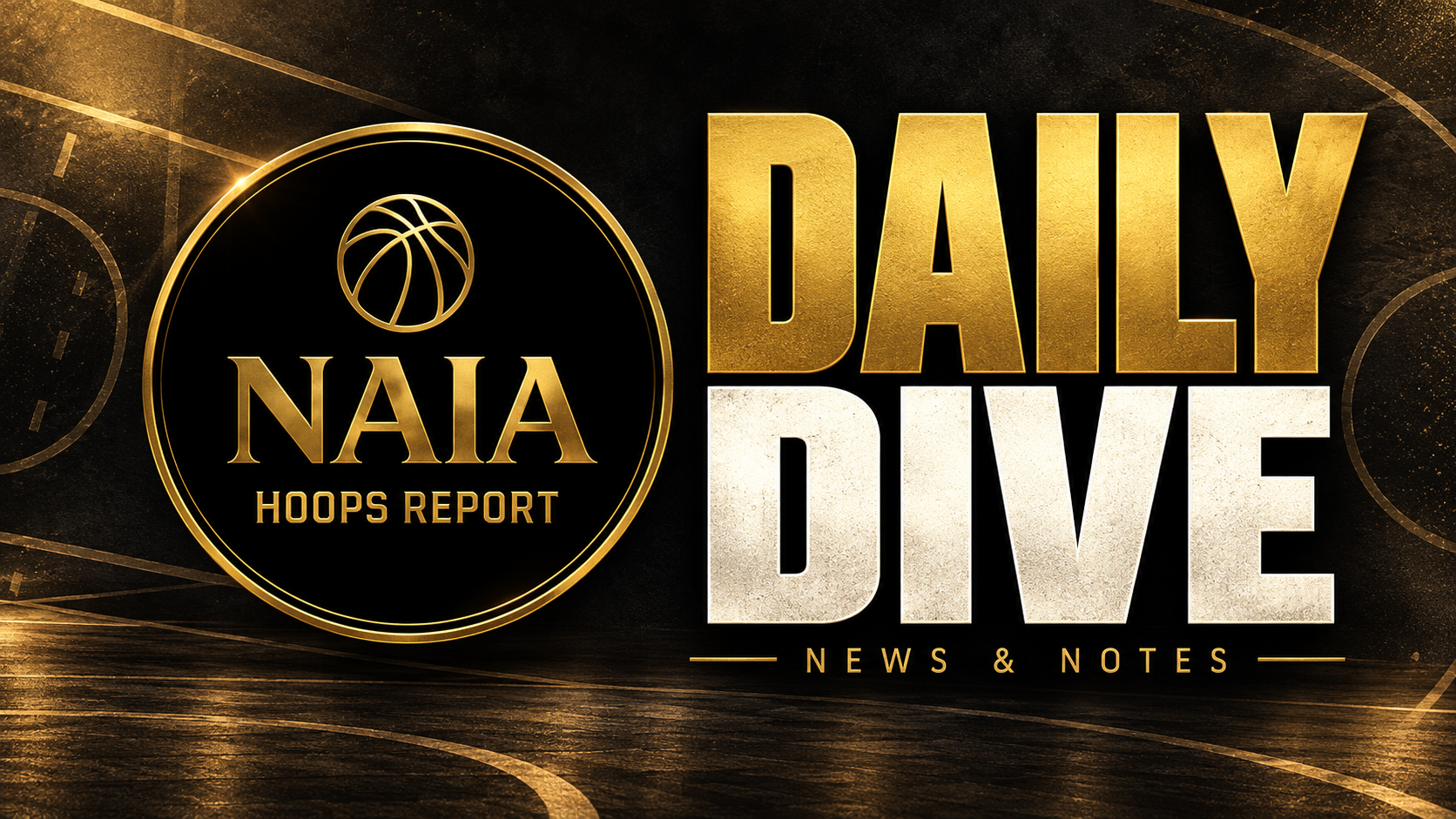 NAIA Hoops Report Daily Dive: News & Notes